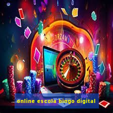 online escola bingo digital